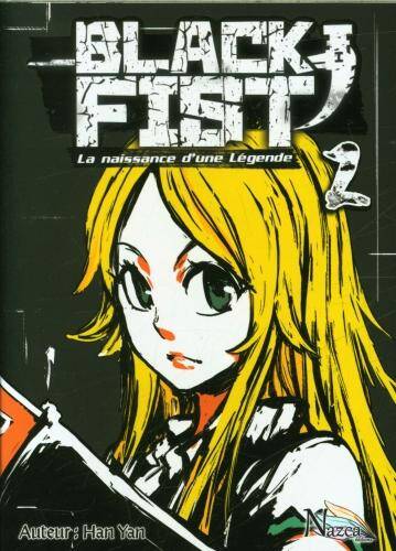 Black fist : la naissance d'une légende. Tome 2