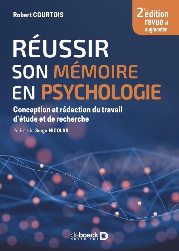 REUSSIR SON MEMOIRE EN PSYCHO ELABORER ET REDIGER SON TRAVAIL D