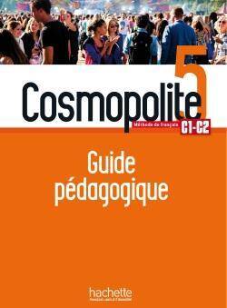 Cosmopolite 5 - guide pedagogique