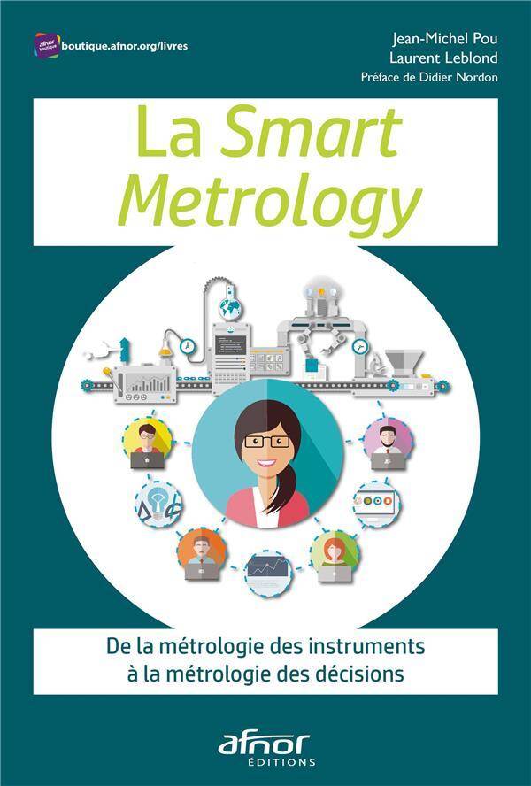 La Smart Metrology: De la Metrologie des Instruments a la Metrologie