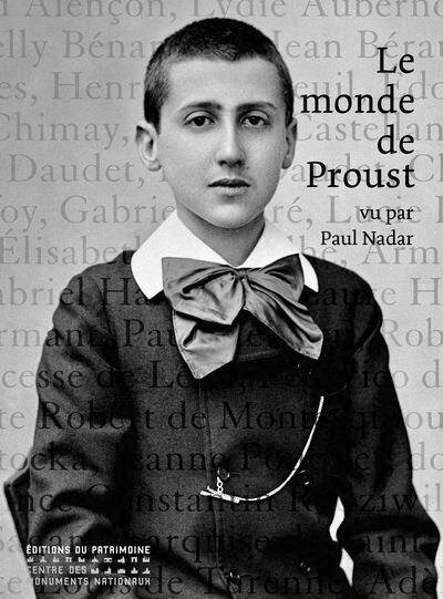 Le Monde de Proust Vu Par Paul Nadar