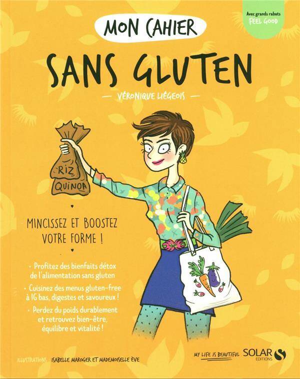 Mon cahier sans gluten : mincissez et boostez votre forme !