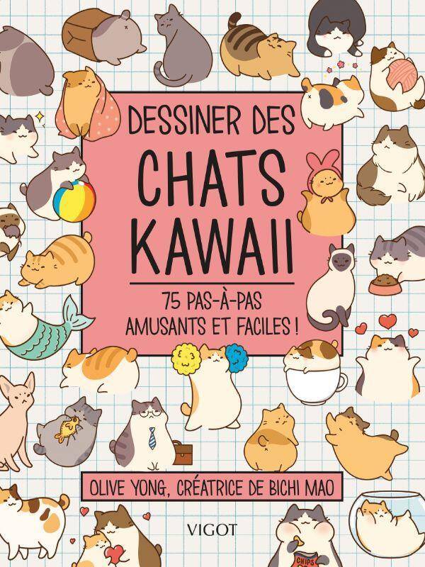 Dessiner des Chats Kawaii : 75 Pas-A-Pas Amusants et Faciles !