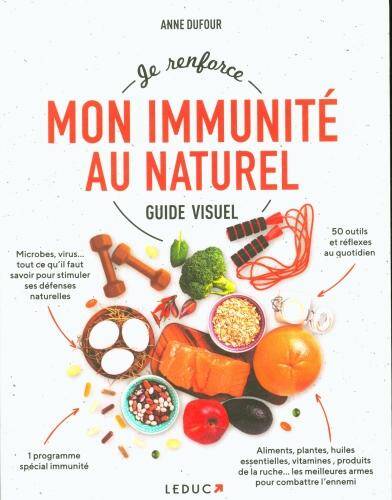 Je renforce mon immunité au naturel : guide visuel