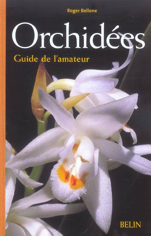 Orchidees ; Guide de l'Amateur