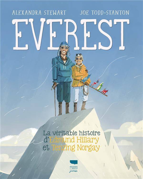 Everest. La Veritable Histoire D'Edmund Hillary et Tenzing Norgay