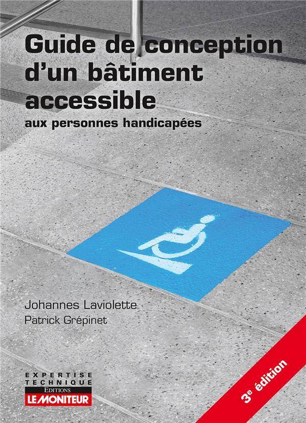 Guide de conception d'un bâtiment accessible aux personnes