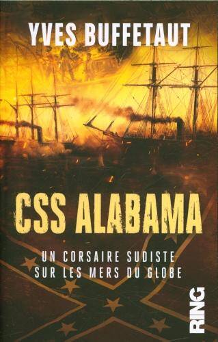 CSS Alabama : un corsaire sudiste sur les mers du globe