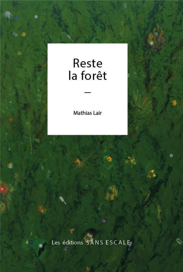 Reste la Foret