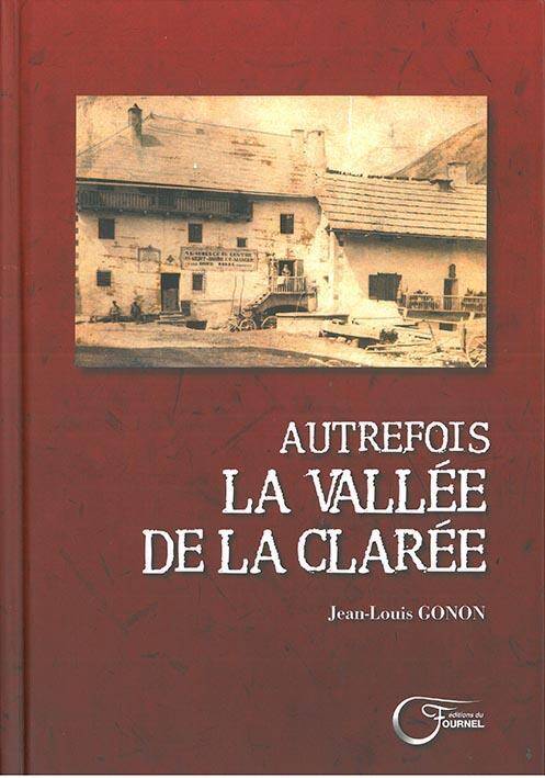 Autrefois la Vallee de la Claree