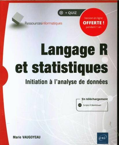 Angage R et statistiques : initiation à l'analyse de données