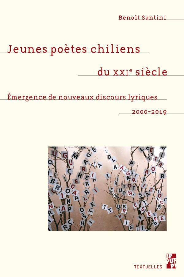 Jeunes Poetes Chiliens du Xxie Siecle: Emergence de Nouveaux