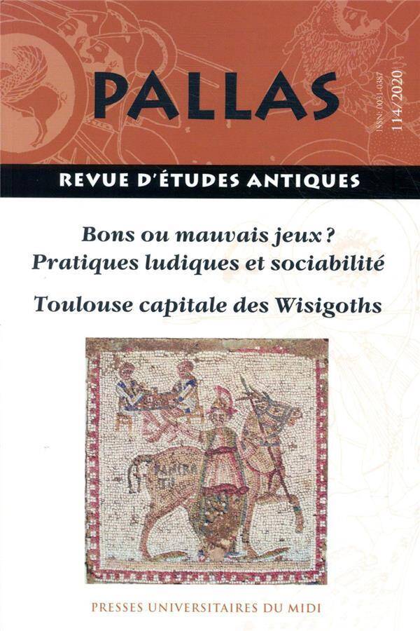 Revue Pallas; Bons Ou Mauvais Jeux, Pratiques Ludiques et