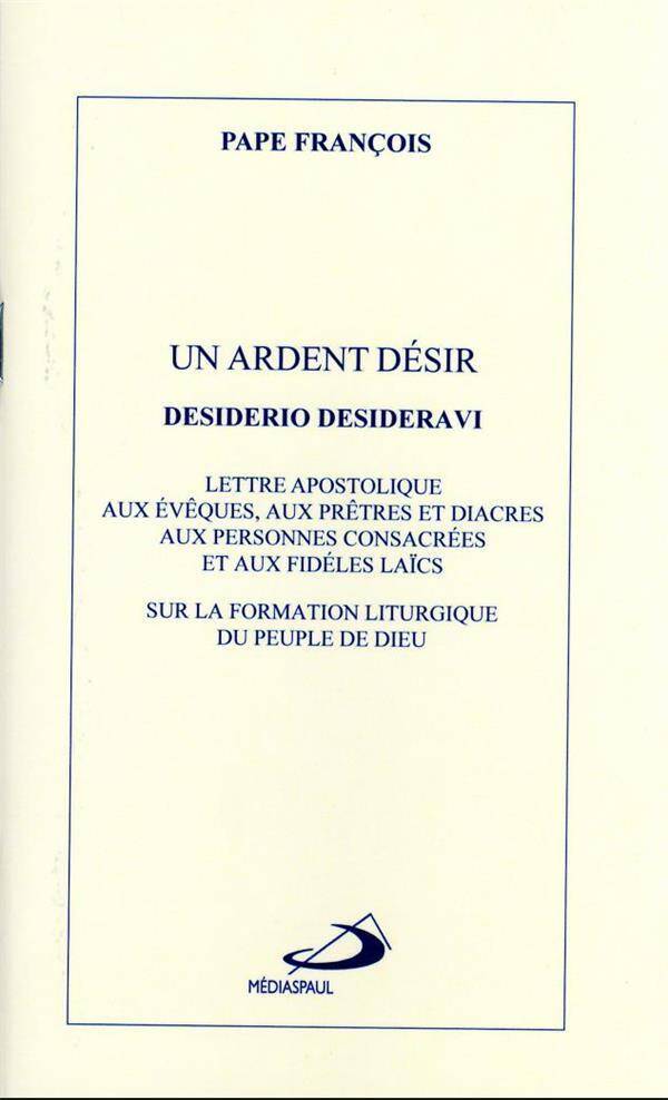 Un ardent désir : Desiderio desideravi