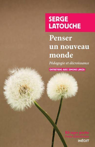 Penser un nouveau monde : pédagogie et décroissance