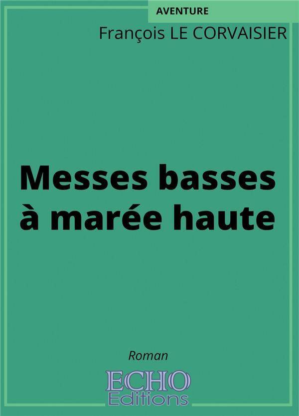 Messes basses a maree haute