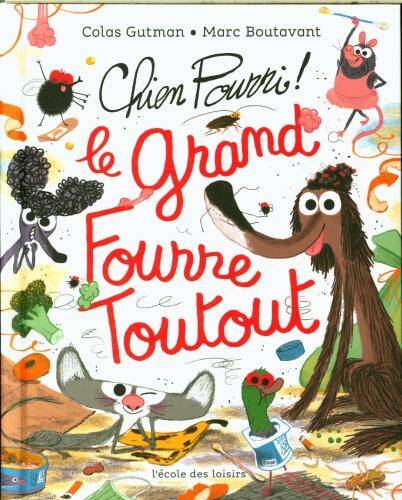 Chien Pourri ! Le grand fourre-toutout