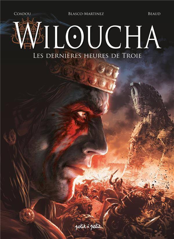 Wiloucha : les dernières heures de Troie