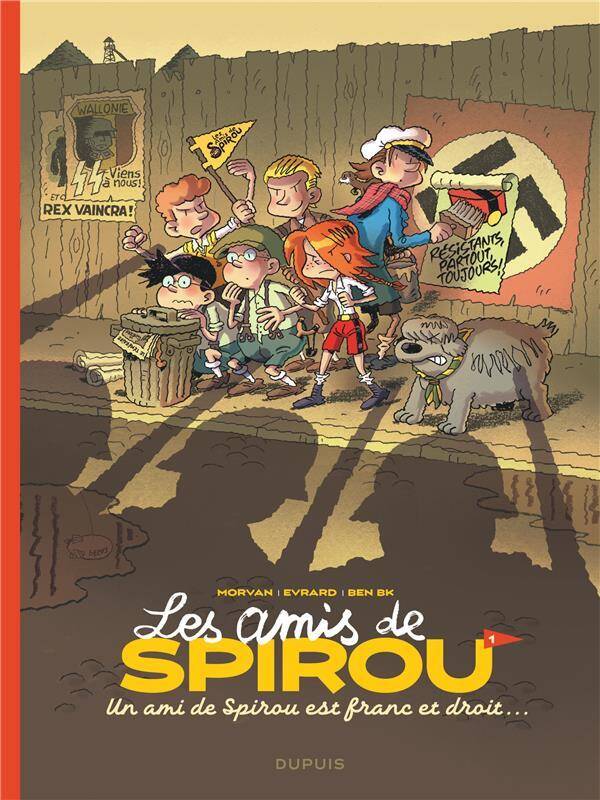 LES AMIS DE SPIROU T.1 ; UN AMI DE SPIROU EST FRANC ET DROIT...