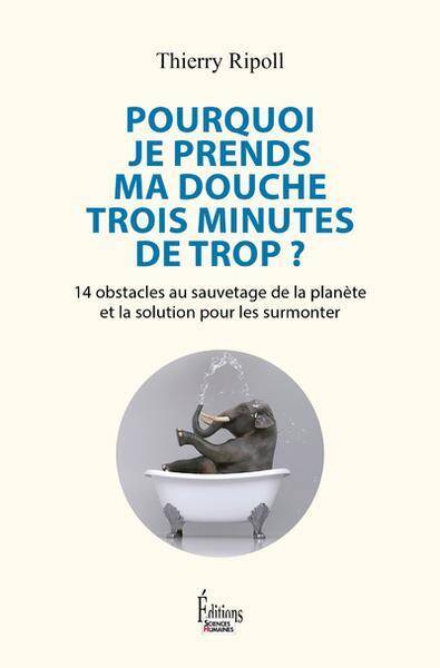 Pourquoi Je Prends Ma Douche 3 Minutes de Trop 14 Obstacles au