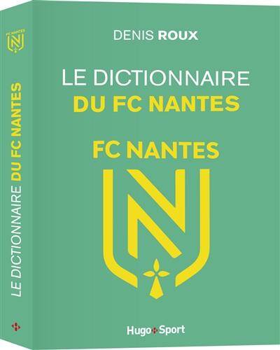 Le dictionnaire du fc nantes