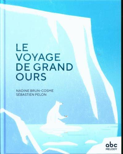 Le voyage de Grand ours