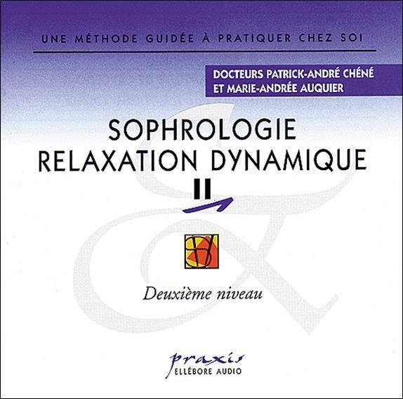 Sophrologie Relaxation Dynamique Vol 2 - Audio