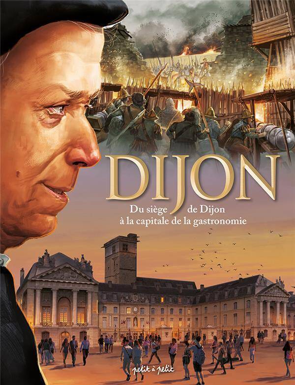 Dijon tome 2, du siege de dijon a