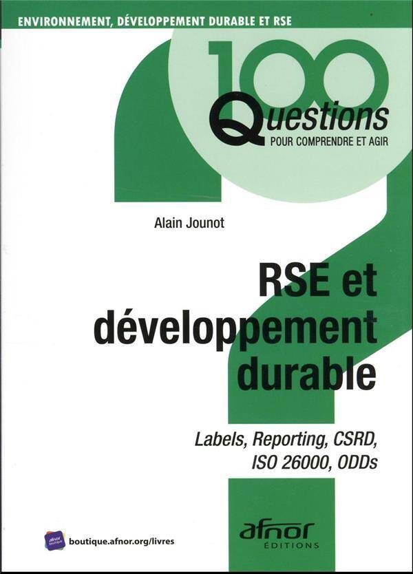 Rse et Developpement Durable: Labels, Reporting, Csrd, Iso 26000,