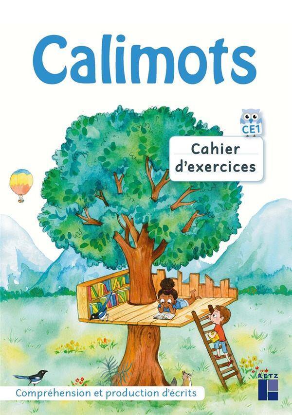 Calimots, CE1 : cahier d'exercices : compréhension, rédaction