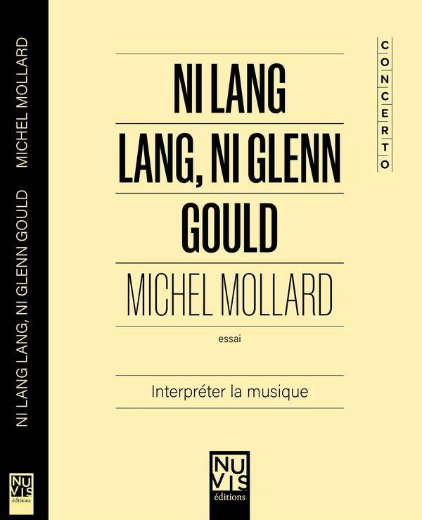 Ni Lang Lang, Ni Glenn Gould : Interpreter la Musique