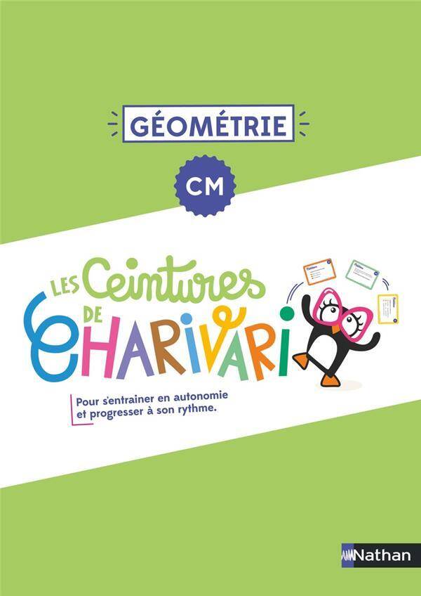 Les Ceintures de Charivari ; Geometrie ; Cm1, Cm2 (Edition 2023)