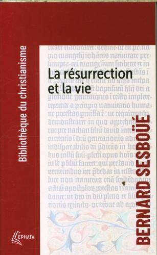 La résurrection et la vie : petite catéchèse sur les choses de la fin