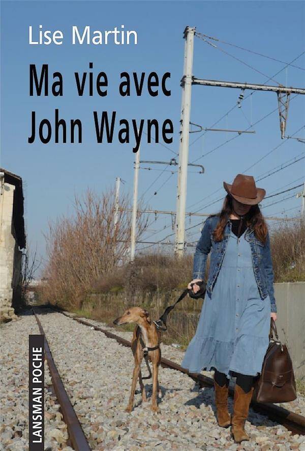 Ma Vie Avec John Wayne