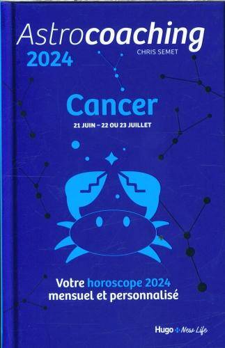 Cancer, 21 juin-22 ou 23 juillet : astrocoaching 2024