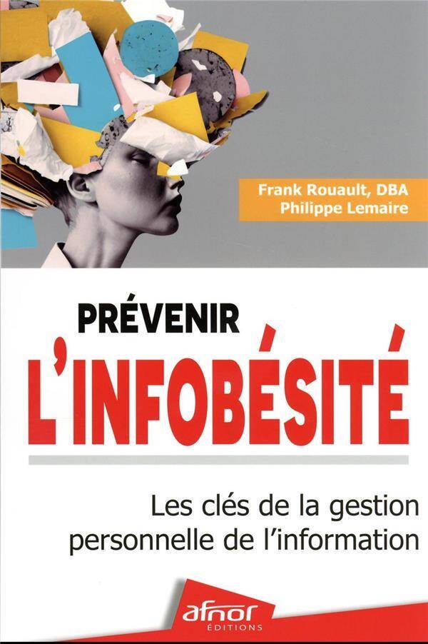 Prevenir l Infobesite: Les Cles de la Gestion Personnelle de l