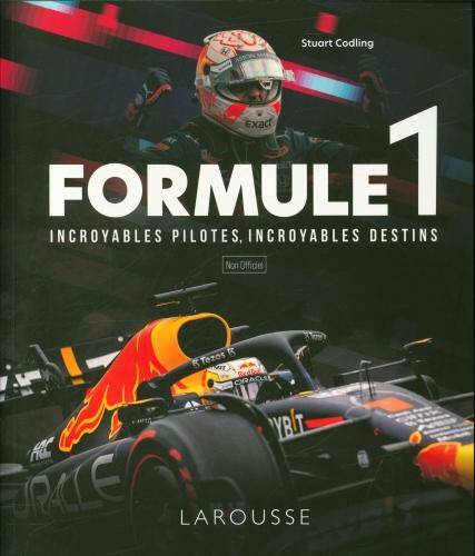 Formule 1 : incroyables pilotes, incroyables destins