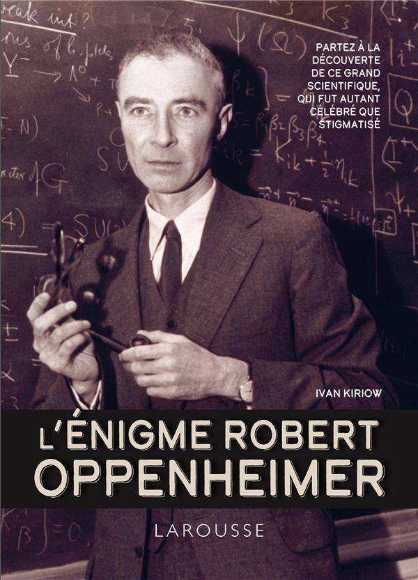 L'énigme Robert Oppenheimer