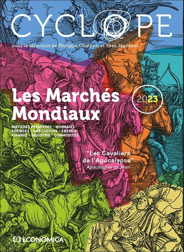 Cyclope Les Marches Mondiaux 2023 Matieres Premieres Monnaies