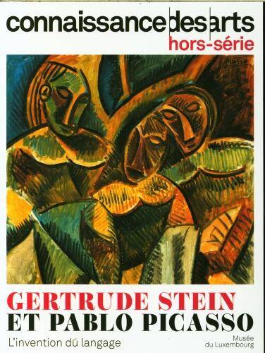 Gertrude Stein et Pablo Picasso : l'invention du langage