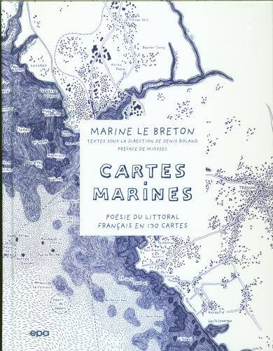 Cartes marines : poésie du littoral français en 130 cartes