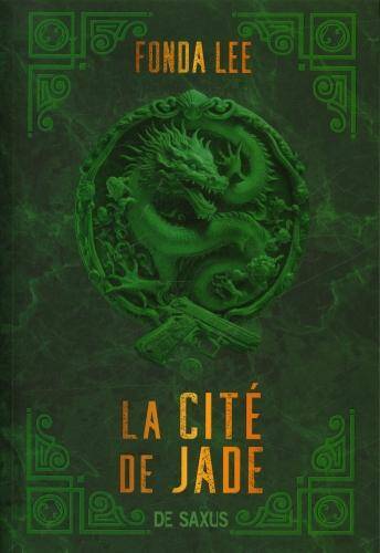 La cité de Jade. Tome 1 : Les Os Emeraude