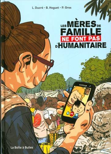 Les mères de famille ne font pas d'humanitaire