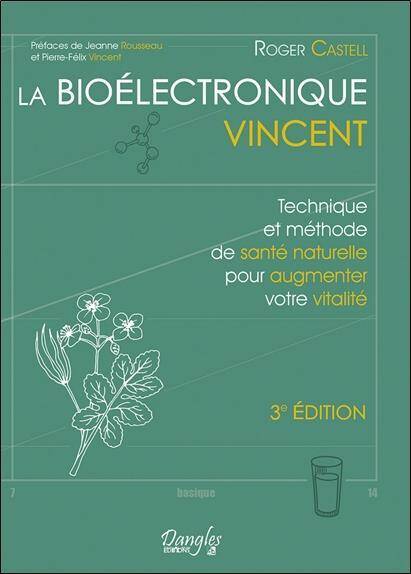 La Bioelectronique Vincent Technique et Methode de Sante Naturelle