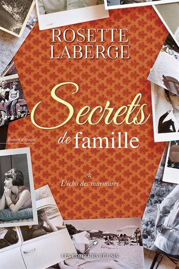 Secrets de Famille Tome 1 : l'Echo des Murmures