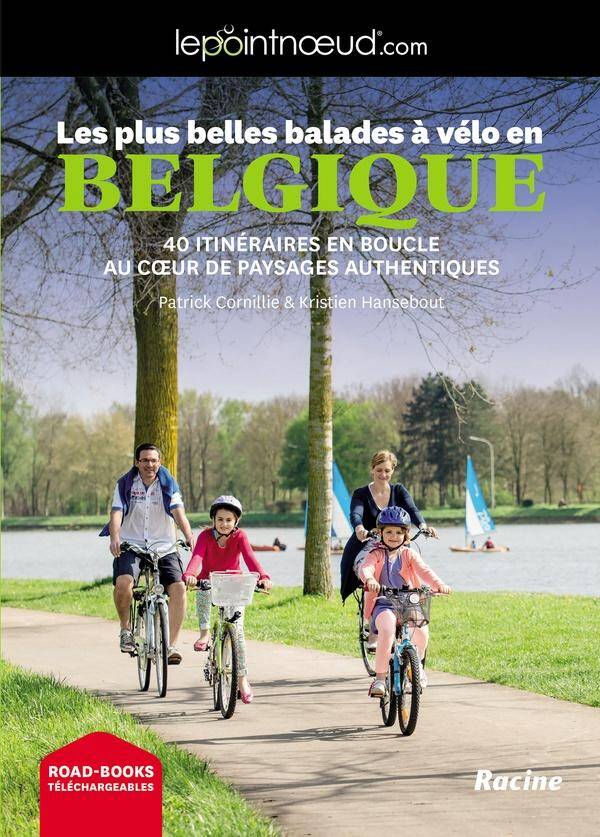 Les Plus Belles Balades a Velo en Belgique: 40 Itineraires en Boucle