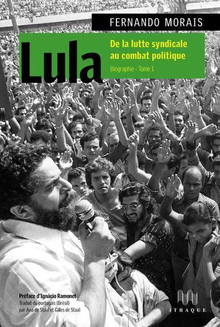 Lula - Luiz Inacio Da Silva Biographie Vol. 1