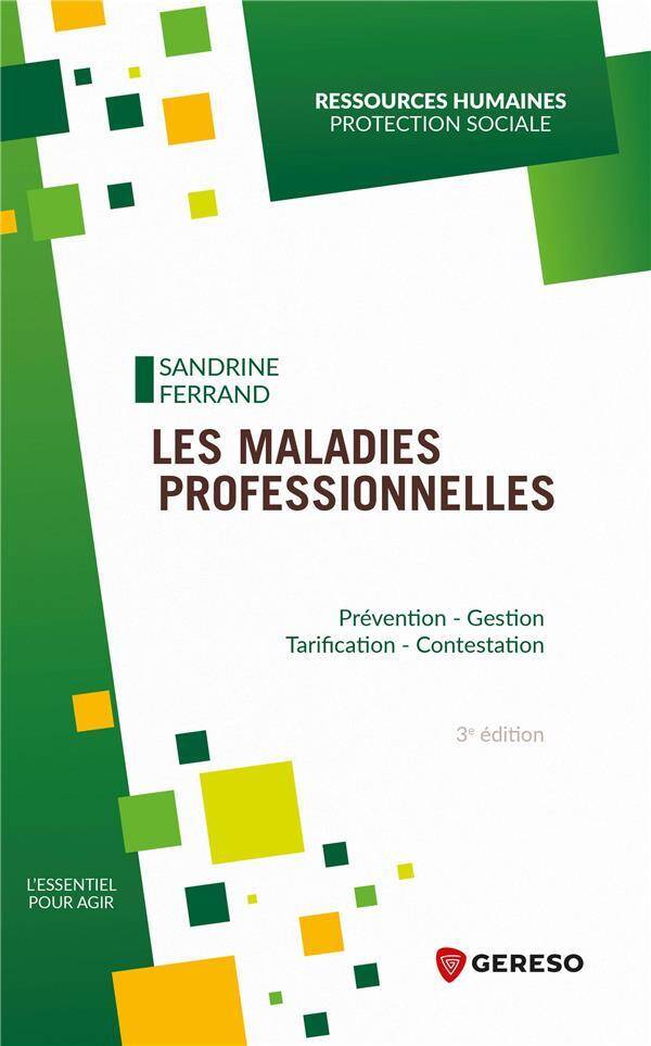 Les Maladies Professionnelles: Prevention, Gestion, Tarification,