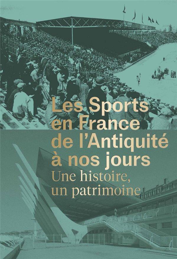 Les Sports en France de l Antiquite a Nos Jours Une Histoire, un