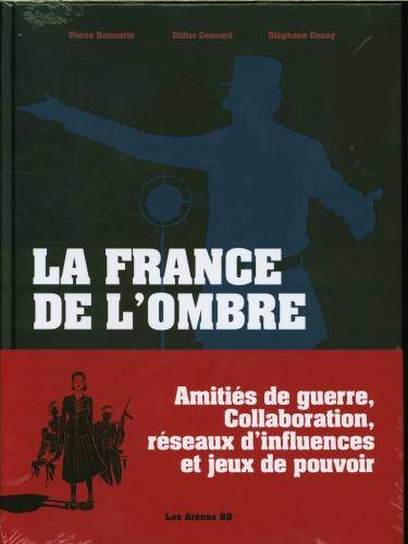 La France de l'ombre : chroniques des années rouge & noir : intégrale